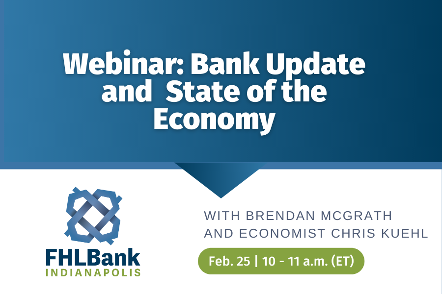 Webinar: Bank Update and State of the Economy